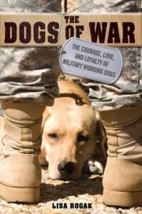 Обложка книги про служебных собак Обложка книги про служебных собак Lisa Rogak Dogs of War